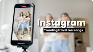 Instagram Trending travel reel songs