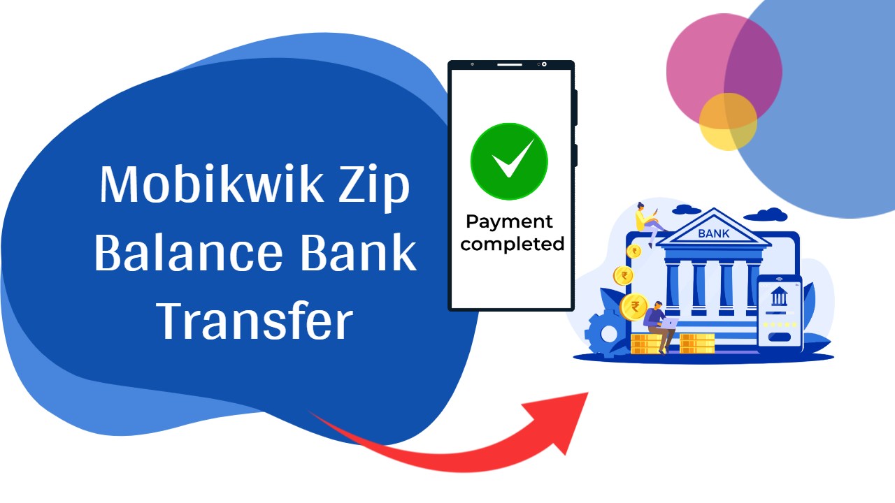 Mobikwik Zip Balance Bank Transfer